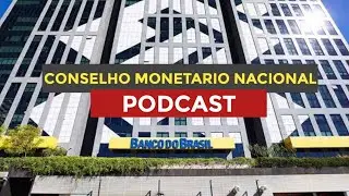PODCAST Estrutura e Funções do Sistema Financeiro Nacional