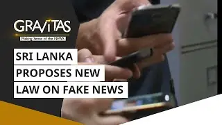 Gravitas: Sri Lanka proposes new law on fake news