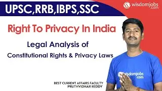 Right to Privacy in India | Legal Analysis of Constitutional Rights & Privacy Laws @Wisdom jobs