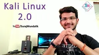 Kali Linux 2.0 - The Love Of Hackers & Pen-Testers | Suraj Mundalik