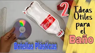 2 Ideas para Organizar el BAÑO Reutilizando Botellas Plásticas| Garrafa Pet