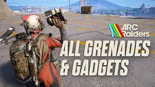 Arc Raiders: All Grenades & Gadgets Showcase in Playtest