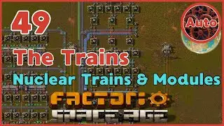 Powering Trains with Nuclear & Module Setup | Factorio Space Age Guide | #49