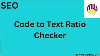 How to Use Code into Text Ratio Checker Tool