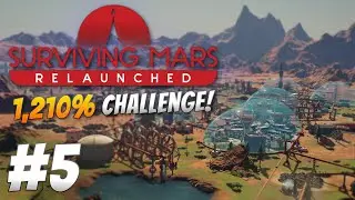 I'm the KING of MARS!! - Surviving Mars: Relaunched (Part 5)