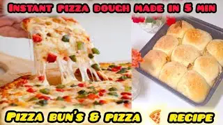 5 Minute Pizza Dough | Instant Pizza & Pizza Buns Recipe With Oven | One Dough Two Recipes |