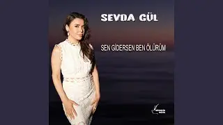 Sen Gidersen Ben Ölürüm