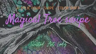 Magical Tree Swipe! - Acrylic Pour - Color Shift