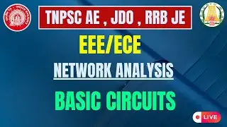 NETWORK ANALYSIS |BASIC CIRCUITS | QUES DISCUSSION - 01| IN TAMIL|TNPSC AE | JE |RRB JE | SSC JE|KTA
