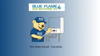 New Boiler Install Caerphilly | Blue Flame Gas Solutions - 2026