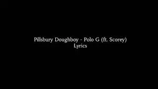 Polo G - Pillow Talk/Pillsbury Doughboy (Unreleased) (Ft. Scorey) + Lyrics