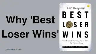Why 'Best Loser Wins': Tom Hougaard's TRUTH About Trading Psychology