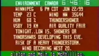 Winnipeg - Environment Canada weather channel (June 22, 1999)