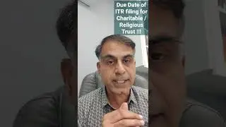 Due Date of ITR filing for Charitable / Religious Trust !!! (Hindi)