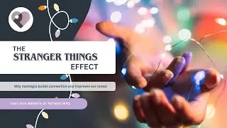 The Stranger Things effect: why nostalgia builds connection and improves our mood
