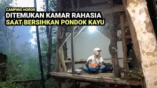 CAMPING UNTUK BERSIHKAN‼️LALU MENEMUKAN RUANGAN RAHASIA DI PONDOK KAYU 4 LANTAI INI