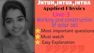 #jntuh #jntua #jntuk #appliedphysics #working #and #construction #of #solar #cell #very #important💯😍