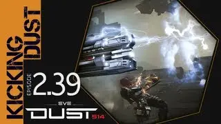 Dust 514 - Kicking Dust Series 2.39 - 'RIP FLAYLOCK' Sleep Well My Prince of Devestation