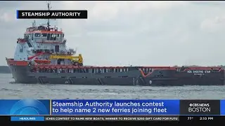 Steamship Authority launches contest to name new boats