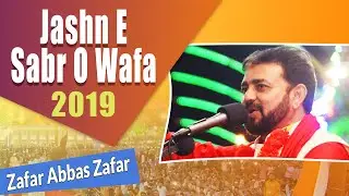 Zafar Abbas Zafar 2019 | Jashn E Sabro Wafa  | 3 Shaban Jashan Bainul Haramain Karbala Iraq