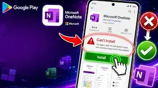 How To Fix Can't Install Microsoft OneNote App From Google Play Store