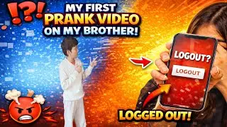 My first prank video on my brother!! Mere Bhai ka channel logout kar diya 😭