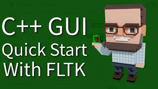 C++ Weekly - Ep 493 -  C++ GUI Quick Start with FLTK