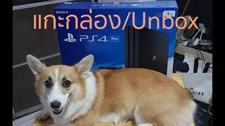 แกะกล่อง PlayStation 4 Pro - PS4 Pro Unboxing | TJX's Unboxing