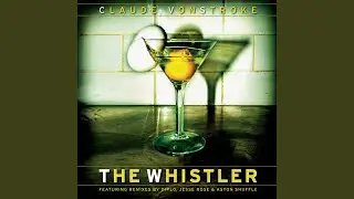 The Whistler (Jesse Rose Remix)