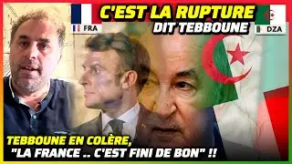 Tebboune en Col&egrave;re : 