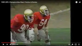 1985 USFL Championship/Stars Preview & Review