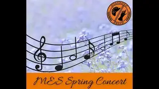 2025 MES 4th Grade Spring Concert - June 4, 2024