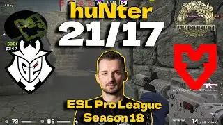 CSGO POV G2 huNter (21/17) vs MOUZ (Ancient) @ ESL Pro League Season 18