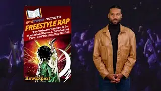 HowExpert Guide to Freestyle Rap Ebook/Book @Amazon, Barnes&Noble, Google, Apple Books, & Kobo