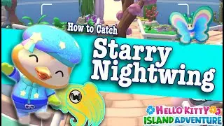 How to Catch the Starry Nightwing in Hello Kitty Island Adventure | Critter Guide
