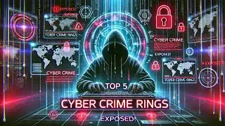 Cybersecurity Report Identifies Top 5 Cyber Crime Rings