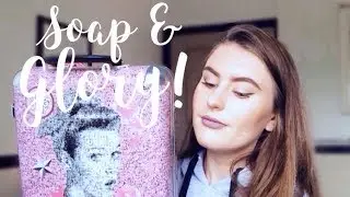 My SOAP & GLORY Collection!