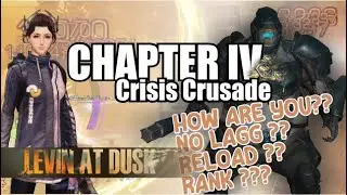 LEVIN at DUSK (CHAPTER IV) - CRISIS CRUSADE - HOW ARE YOU ? NO LAGG ??