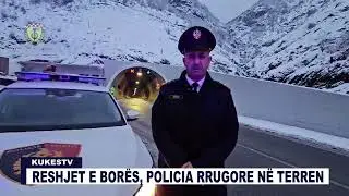 RESHJET E BOR&Euml;S, POLICIA RRUGORE N&Euml; TERREN - KUKESTV.AL