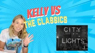 Is Charlie Chaplin really that funny? | Kelly vs THE CLASSICS #3