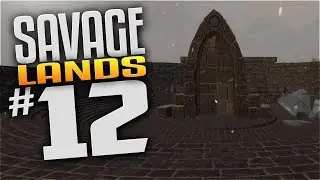 Savage Lands Gameplay - EP 12 - STRANGE PORTAL! (Let's Play Savage Lands)