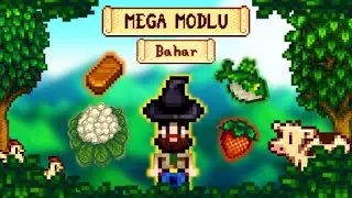 Stardew Valley ama MEGA Modlu | Bahar Mevsimi (1. B&ouml;l&uuml;m)