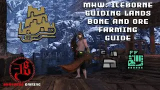 MWH: Iceborne - Guiding Lands Ore and Bone Farming