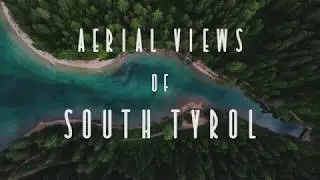 South Tyrol/S&uuml;dtirol/AltoAdige by Drone - 4K - DJI Mavic Air