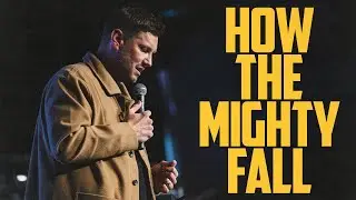 How The Mighty Fall | Pastor Sam Hamstra | Anthem Church
