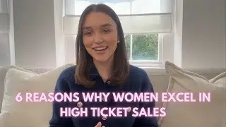 6 Reasons Why Women Excel In High Ticket Sales