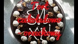 TORT CZEKOLADOWO - ORZECHOWY