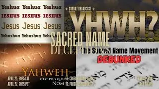 SACRED NAME DECEPTION  EndtimEnglish 4.27.25