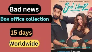 Bad News Box office collection worldwide 15 days