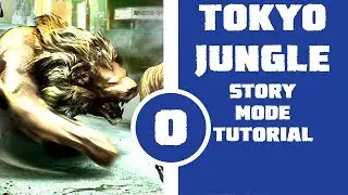 Tokyo Jungle Tutorial